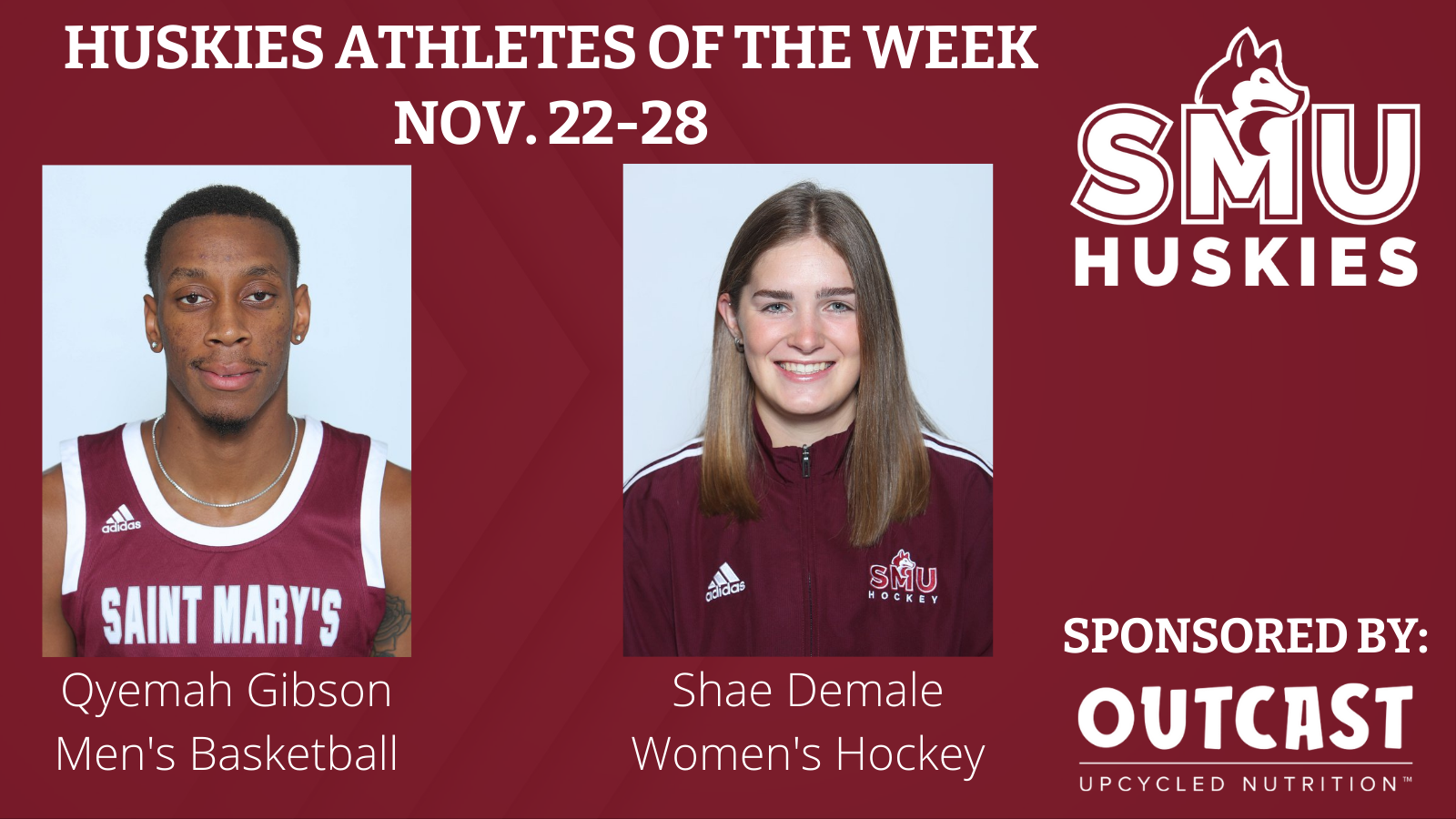 Men’s basketball player Qyemah Gibson and women’s hockey player Shae Demale have been named Huskies Athlete of the Week, sponsored by Outcast Upcycled Nutrition.